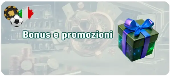 Quali bonus e promozioni offrono i migliori bookmaker italiani.